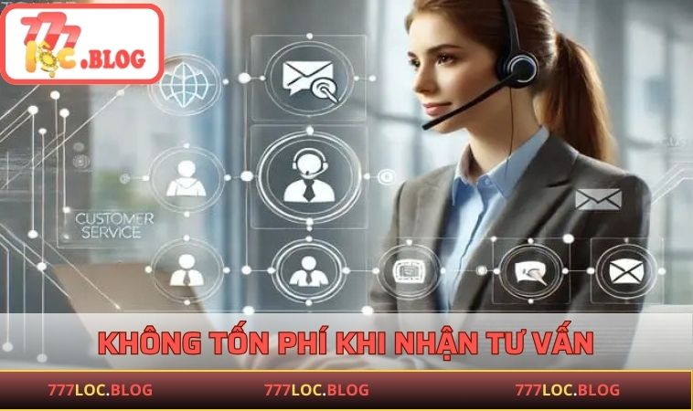 Không tốn phí khi nhận tư vấn