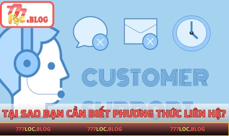 Tại sao bạn cần biết các phương thức liên hệ?