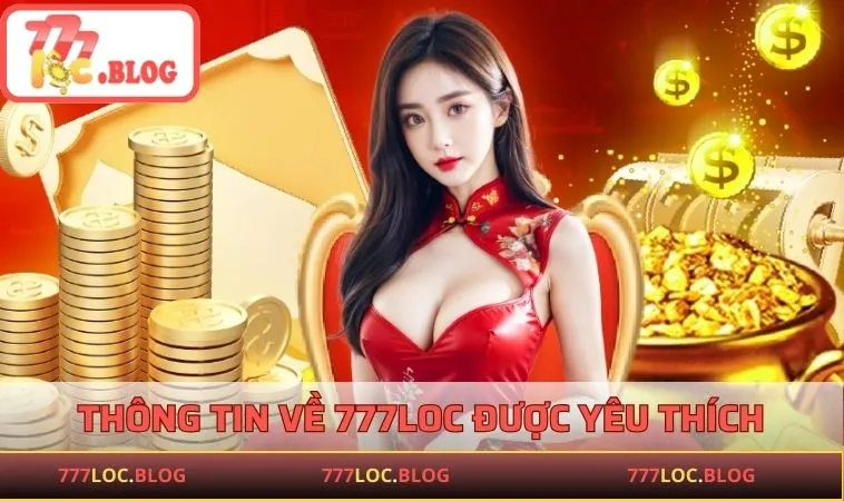 Thông tin về 777LOC được yêu thích gần đây